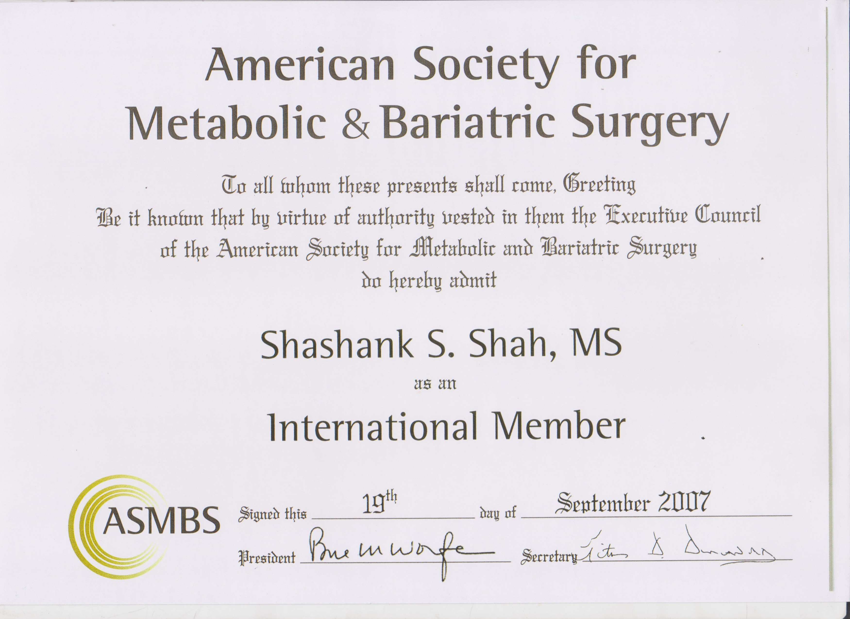 Dr Shashank Shah is an International Member of American Society for Metabolic and Bariatric Surgery since 2007. 